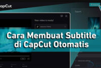 Cara Membuat Subtitle Otomatis di Capcut Android Paling Mudah!!