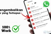 Cara Mengembalikan File yang Terhapus di WhatsApp