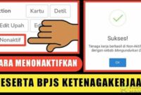 Cara Menonaktifkan BPJS Ketenagakerjaan Sendiri Online
