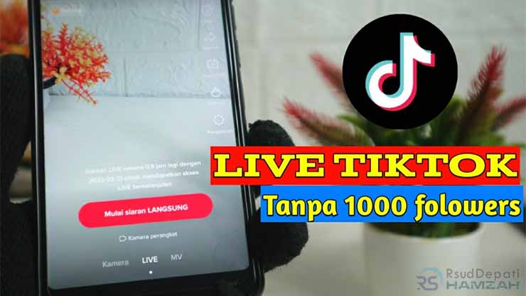 Cara Live TikTok Tanpa 1000 Follower Syarat & Daftar