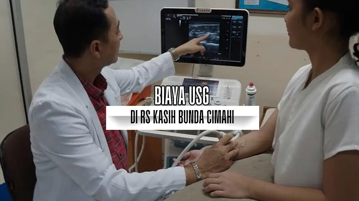Biaya USG di RS Kasih Bunda Cimahi