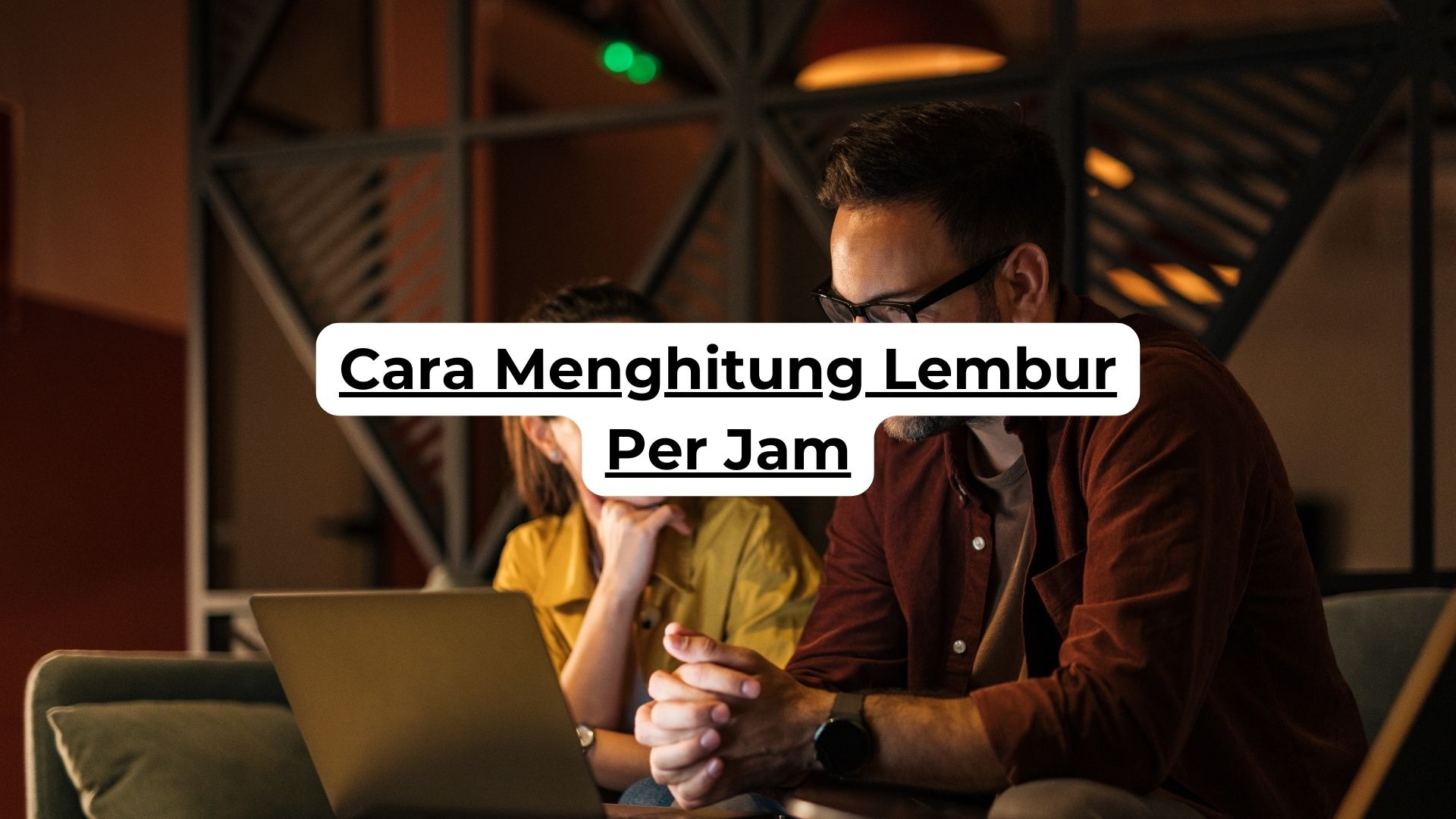 Cara Menghitung Lembur Per Jam