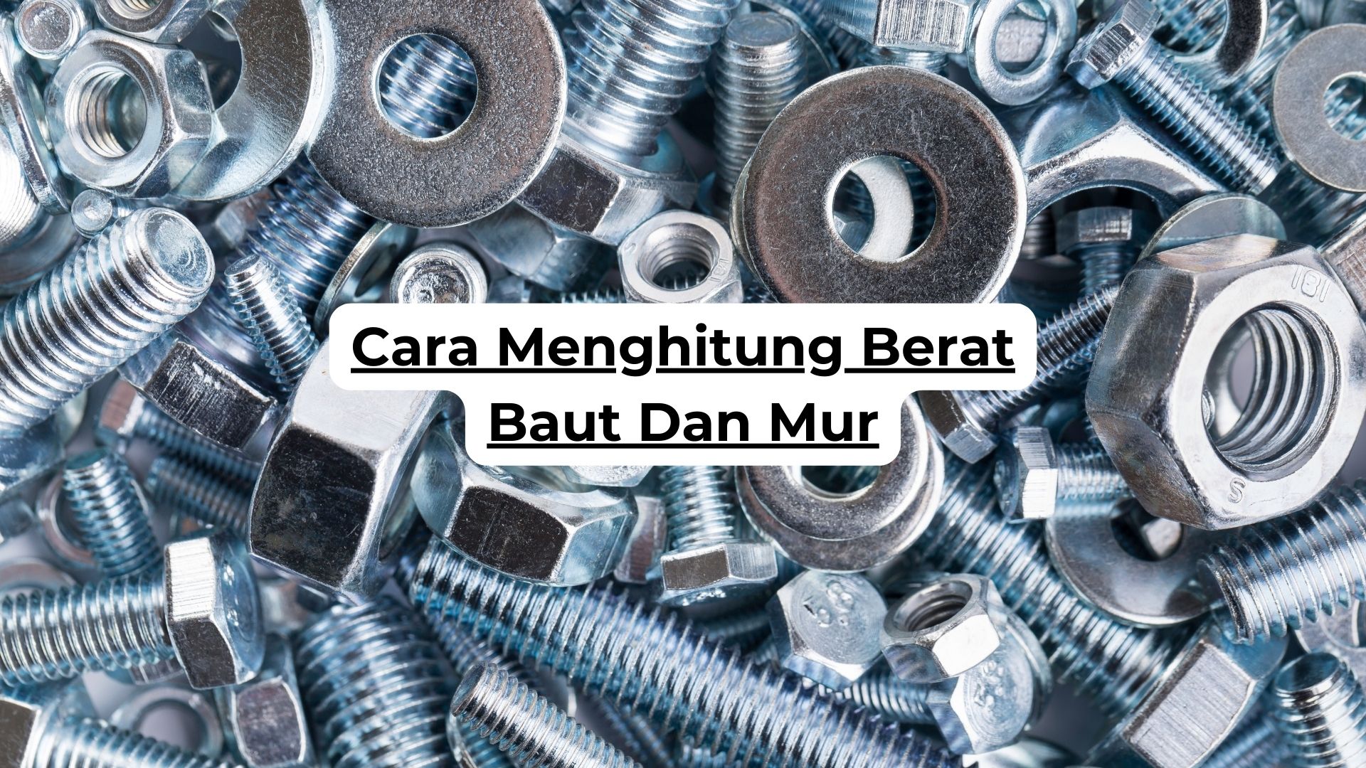 Cara Menghitung Berat Baut Dan Mur