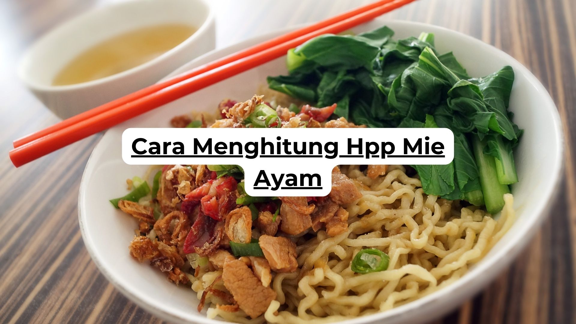 Cara Menghitung Hpp Mie Ayam