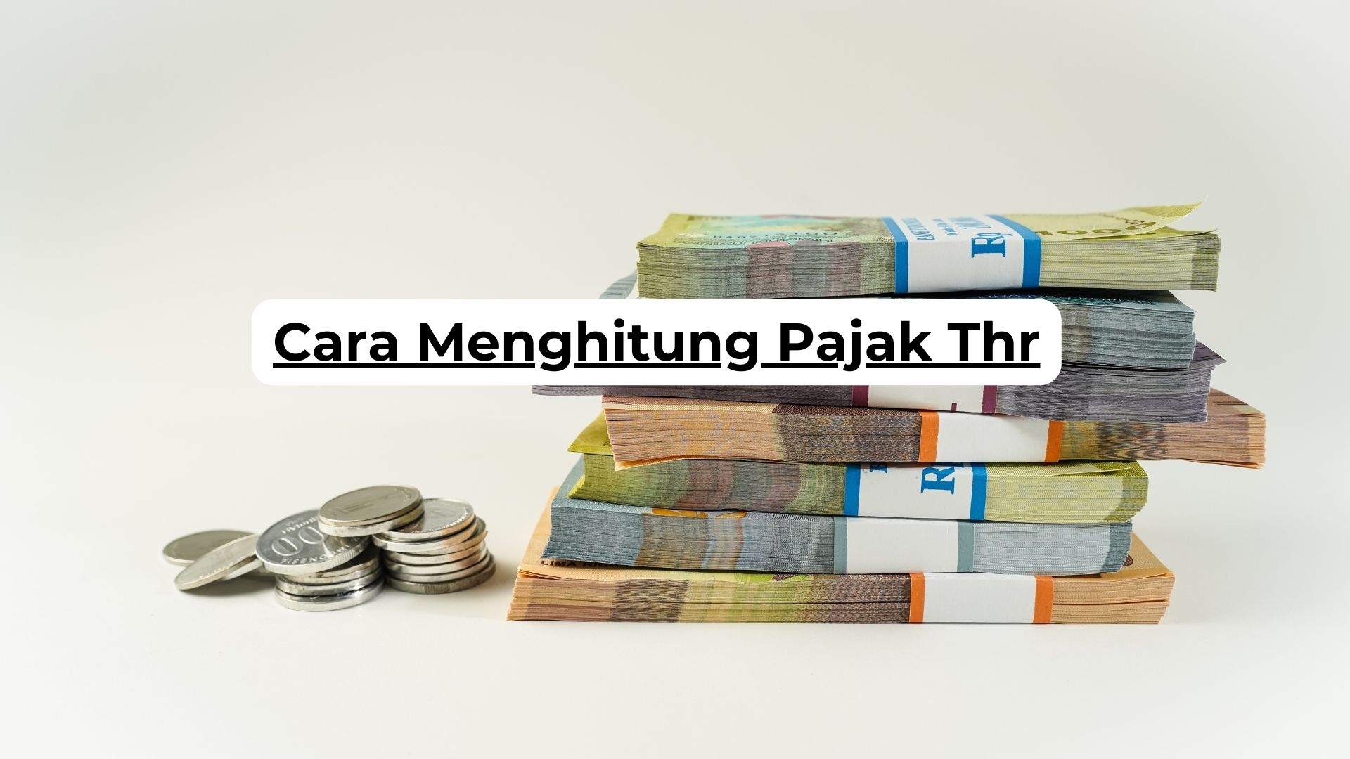 Cara Menghitung Pajak Thr