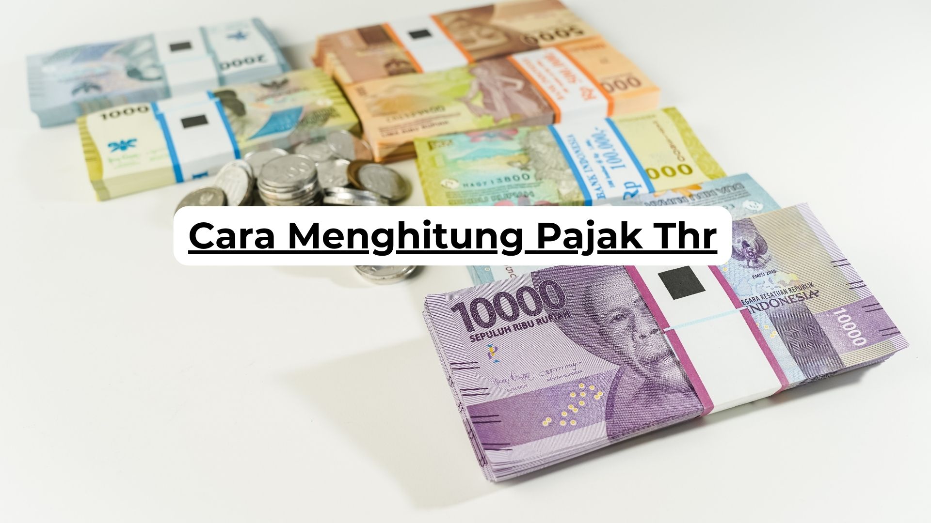 Cara Menghitung Pajak Thr