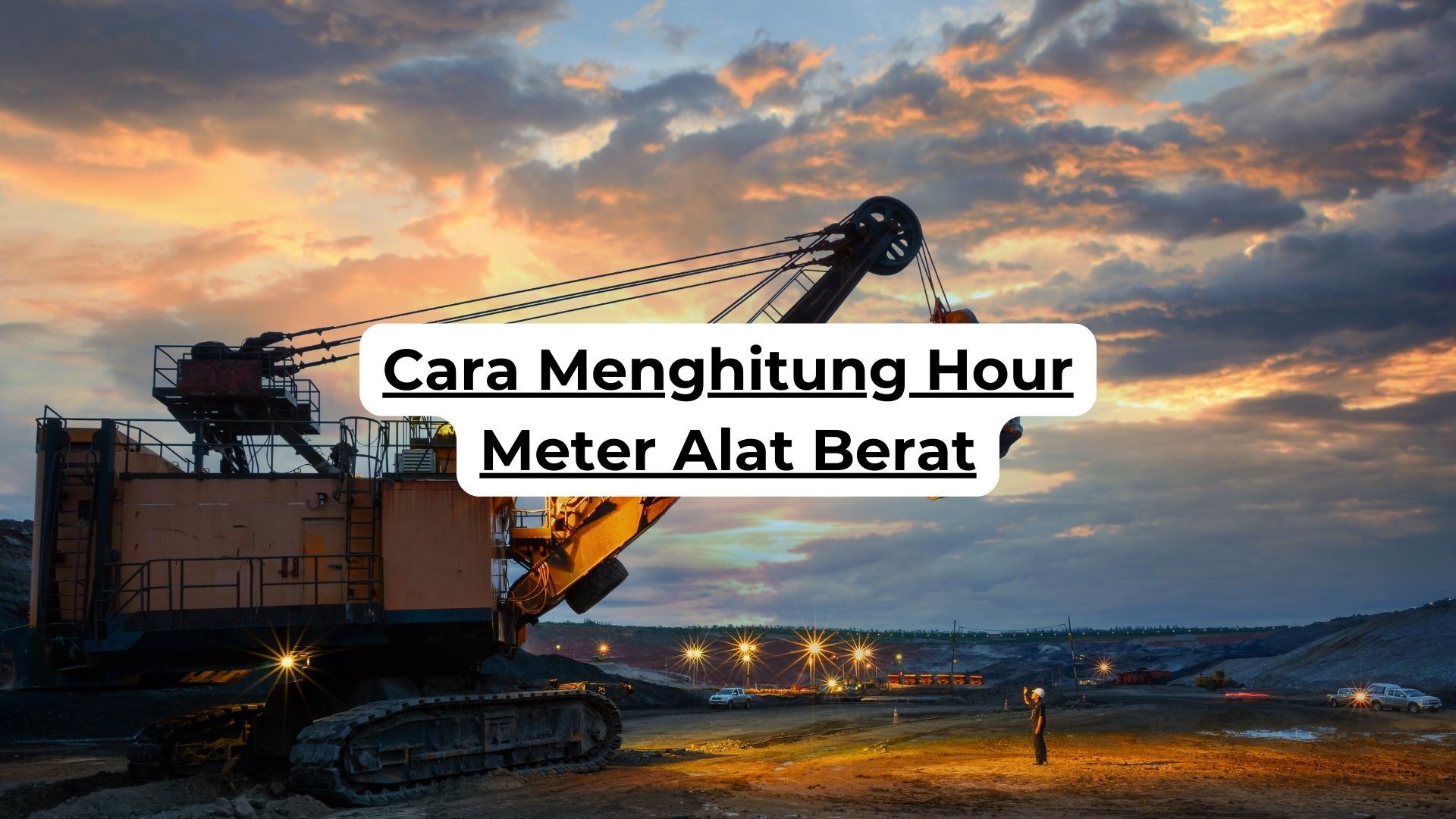 Cara Menghitung Hour Meter Alat Berat 2 Cara Menghitung Hour Meter Alat Berat