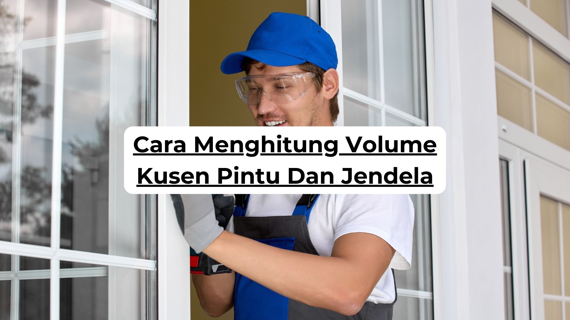 Cara Menghitung Volume Kusen Pintu Dan Jendela