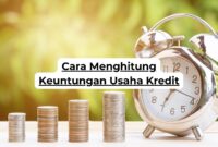 Cara Menghitung Keuntungan Usaha Kredit