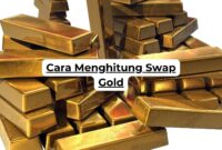 Cara Menghitung Swap Gold