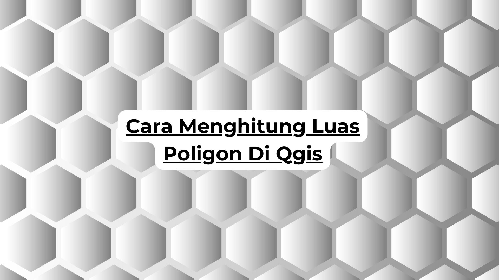 Cara Menghitung Luas Poligon Di Qgis
