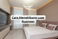 Cara Menghitung Luas Ruangan