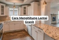 Cara Menghitung Lantai Granit