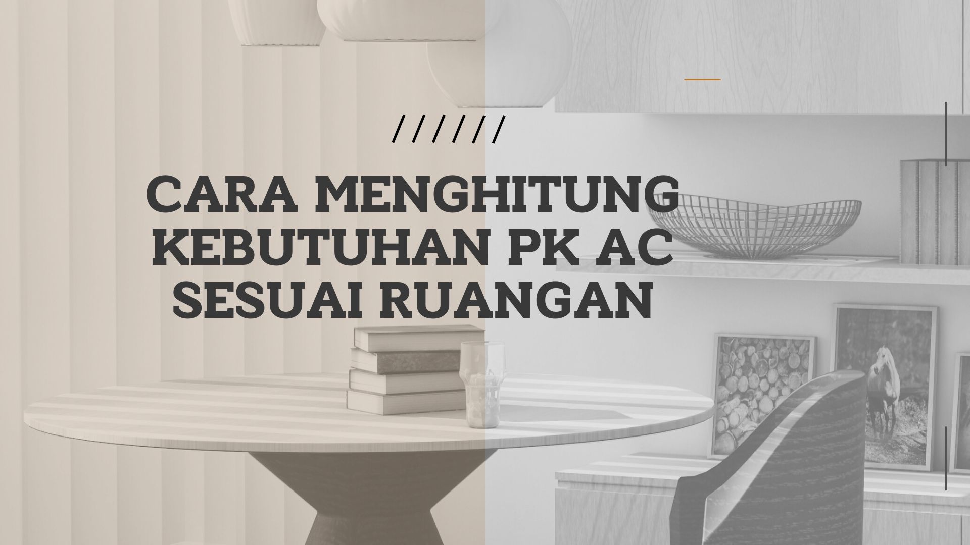 Cara Menghitung Kebutuhan Pk Ac Sesuai Ruangan