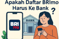 Apakah Daftar BRImo Harus Ke Bank