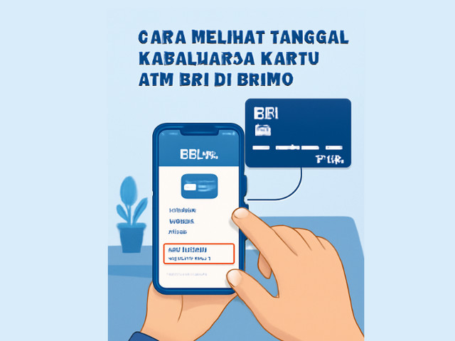 Cara Melihat Tanggal Kadaluarsa Kartu ATM BRI di BRImo