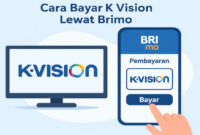 Cara Bayar K Vision Lewat Brimo